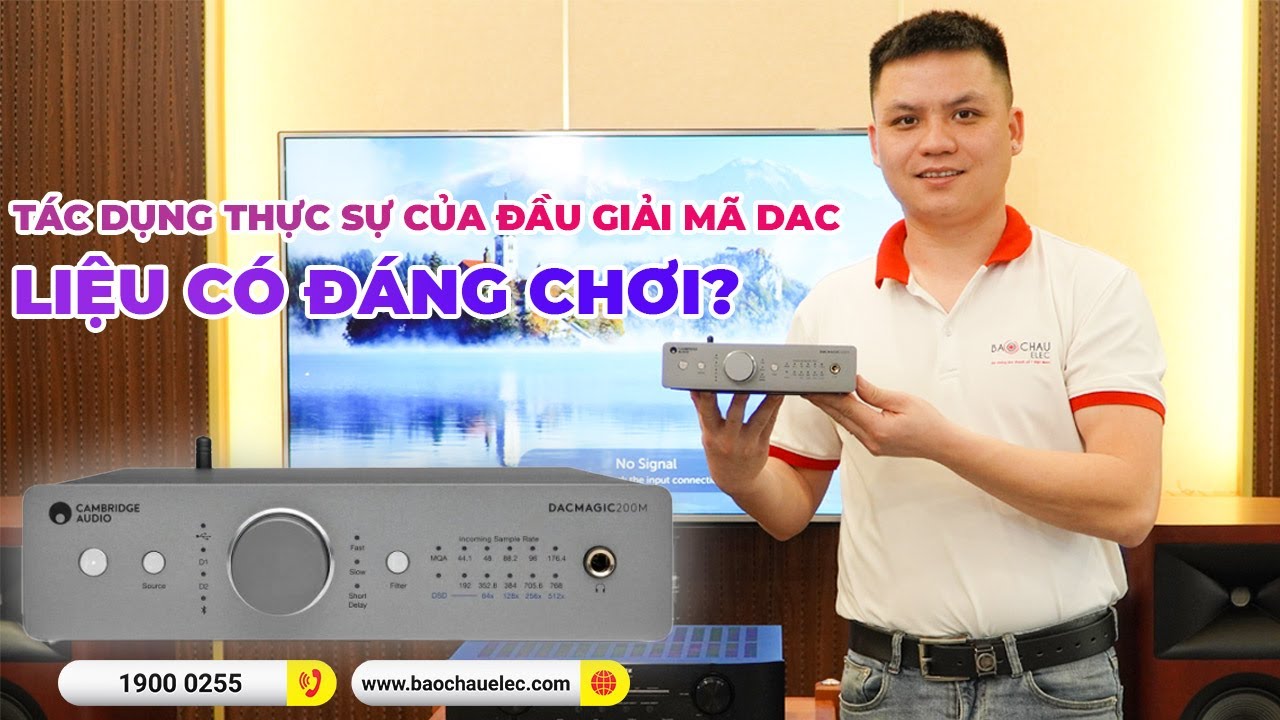 Tác dụng thực sự của đầu giải mã DAC, liệu có đáng chơi?