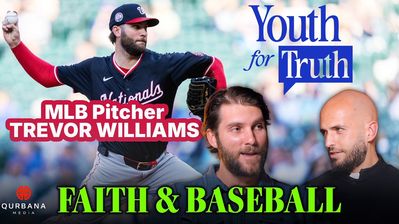 Life as a Catholic Athlete: MLB Pitcher Trevor Williams on Faith & Baseball | Youth for Truth