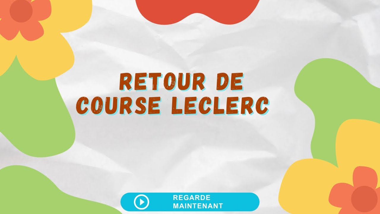 Retour de course Leclerc  et Picnic 🛒