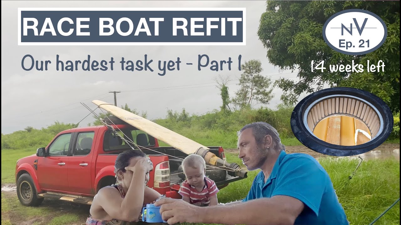 Race boat refit - our hardest job yet - Part 1| Ep. 21
