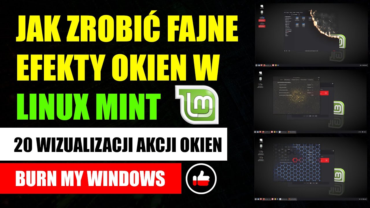 Jak zrobić fajne efekty okien w Linux Mint | Wizualizacje akcji okien Linux - Burn my Windows