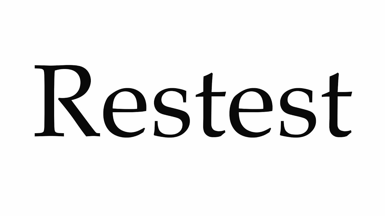 Как произносится Restest