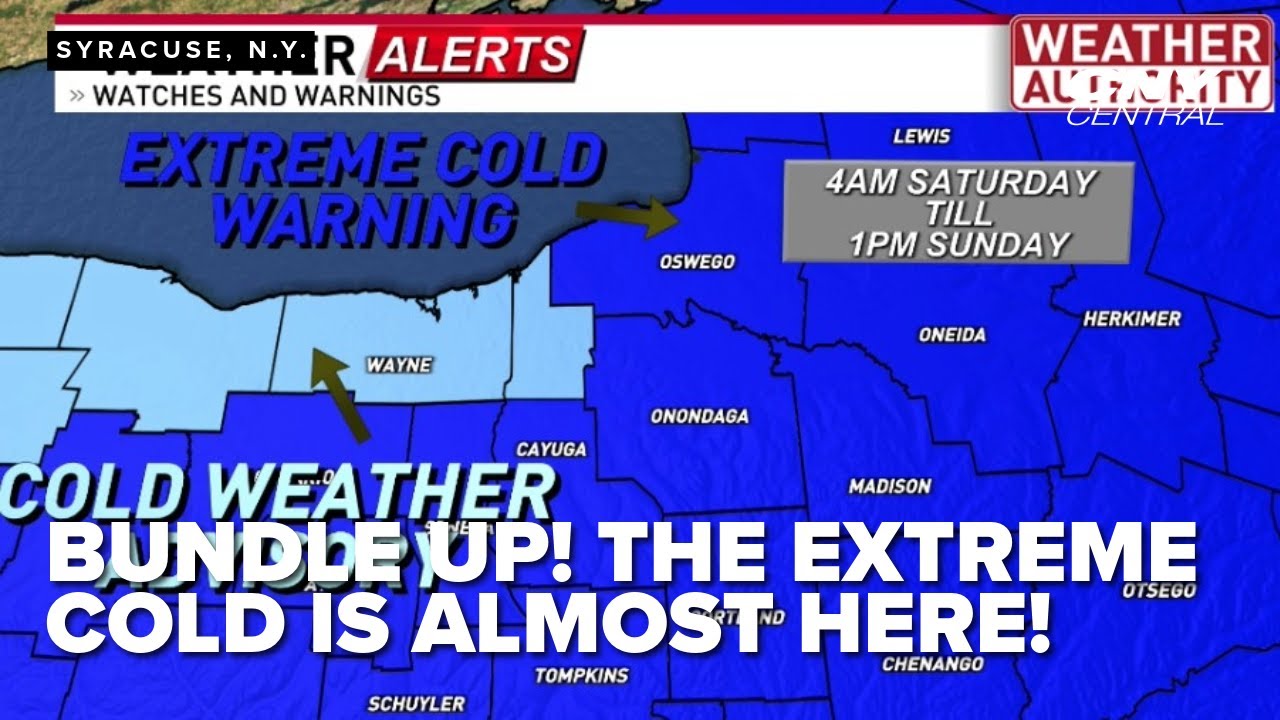 Get ready! The extreme cold is just hours away