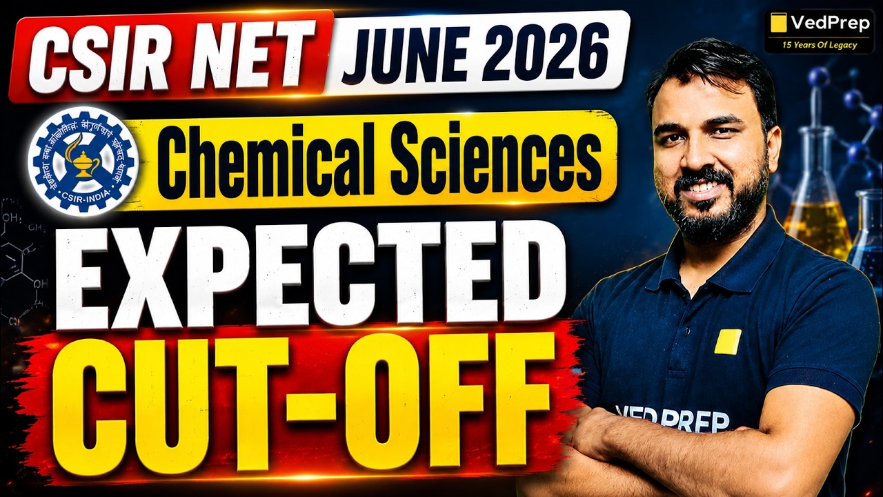 🚨 CSIR NET June 2026 Chemical Sciences | Expected Cut-Off | JRF & NET | VedPrep CSIR NET