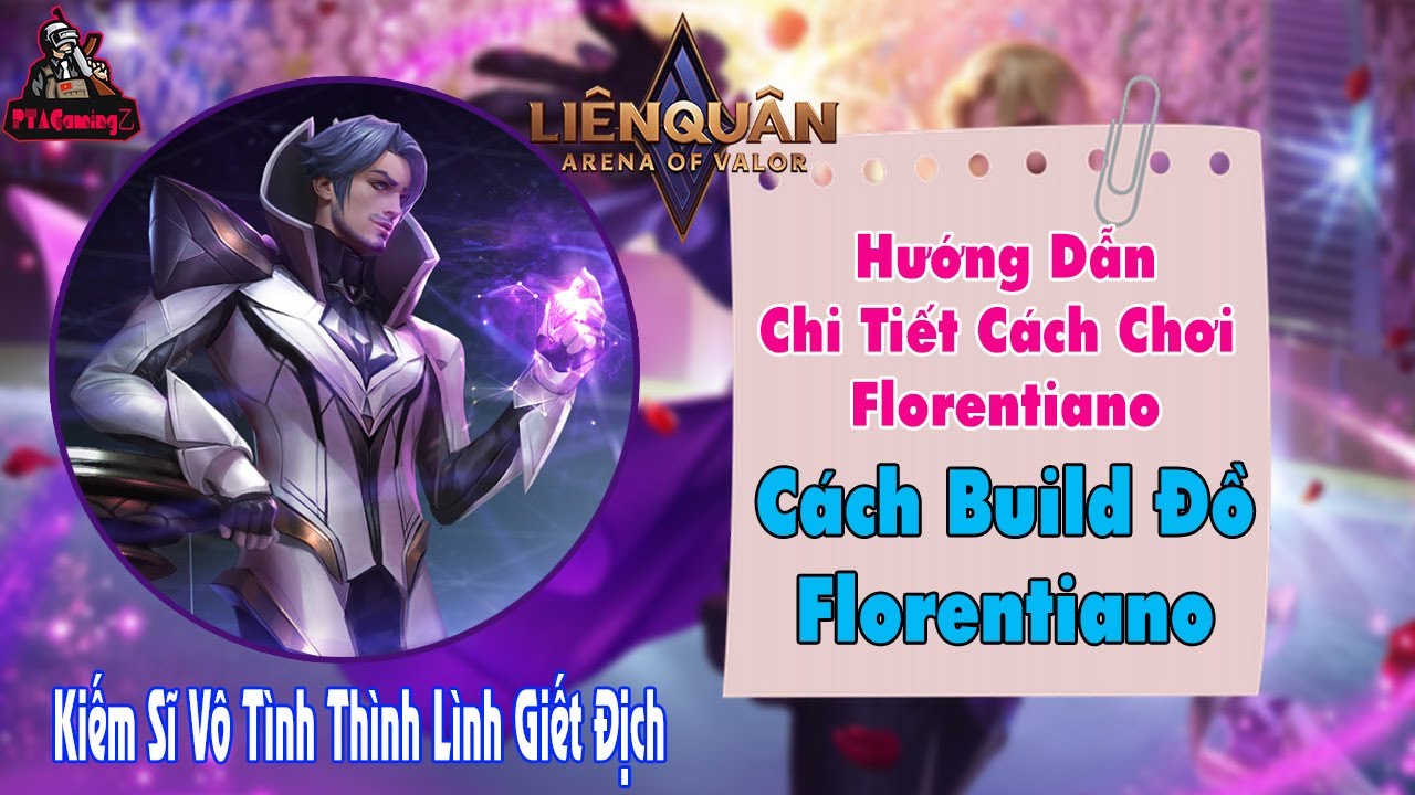 Florentiano Li&ecirc;n Qu&acirc;n Mobile - Kiếm Sĩ V&ocirc; T&igrave;nh Th&igrave;nh L&igrave;nh Giết Địch | B&igrave;nh Luận Li&ecirc;n Qu&acirc;n Mobile