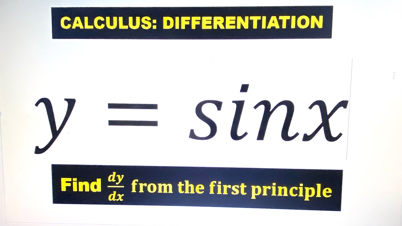 Find the derivative of y=sinx using the first Principle. find dy/dx w.r.t x