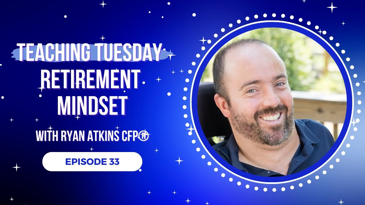 Teaching Tuesday - Retirement Mindset