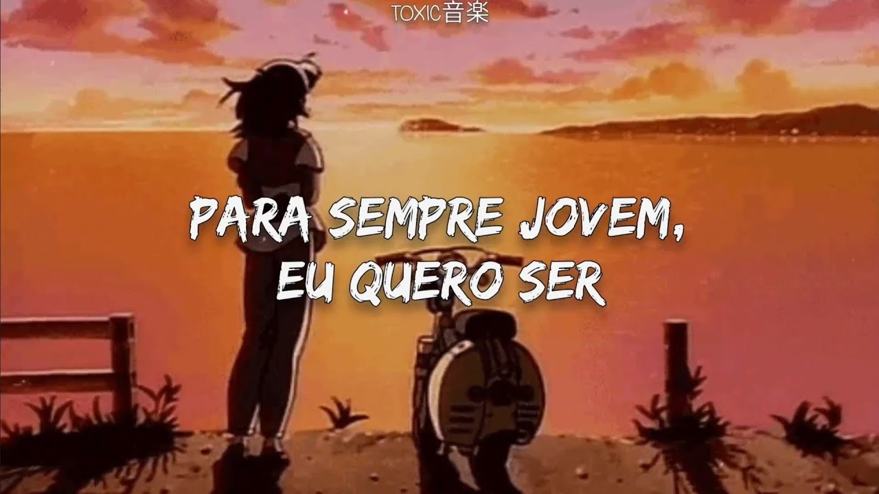 todo mundo deveria conhecer essa música e você concorda comigo...// Forever Young | Toxic音楽
