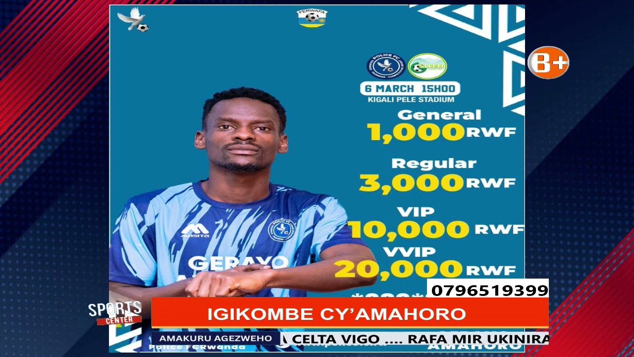 🔴SPORTS CENTER: RAYON YANYAGIYE UMWUZUKURU WAYO