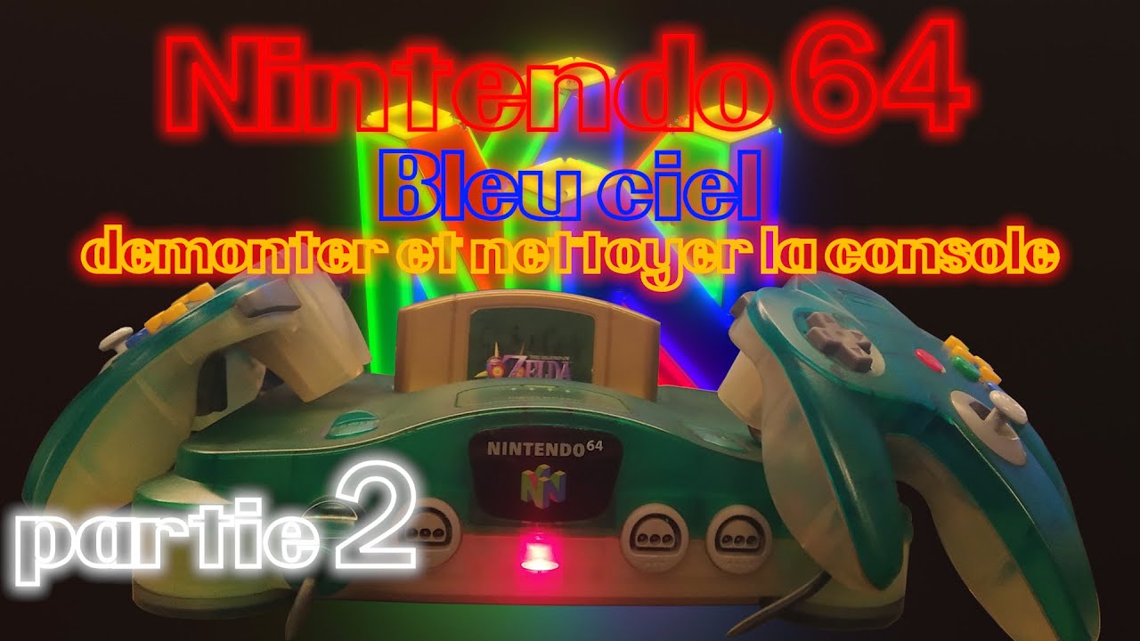 Nintendo 64. partie 2. démontage et nettoyage de la console et teste