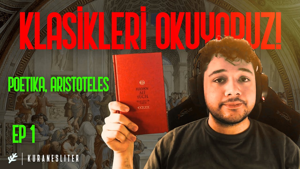 KLASİKLERİ OKUYORUZ EP 1 - Poetika, Aristoteles