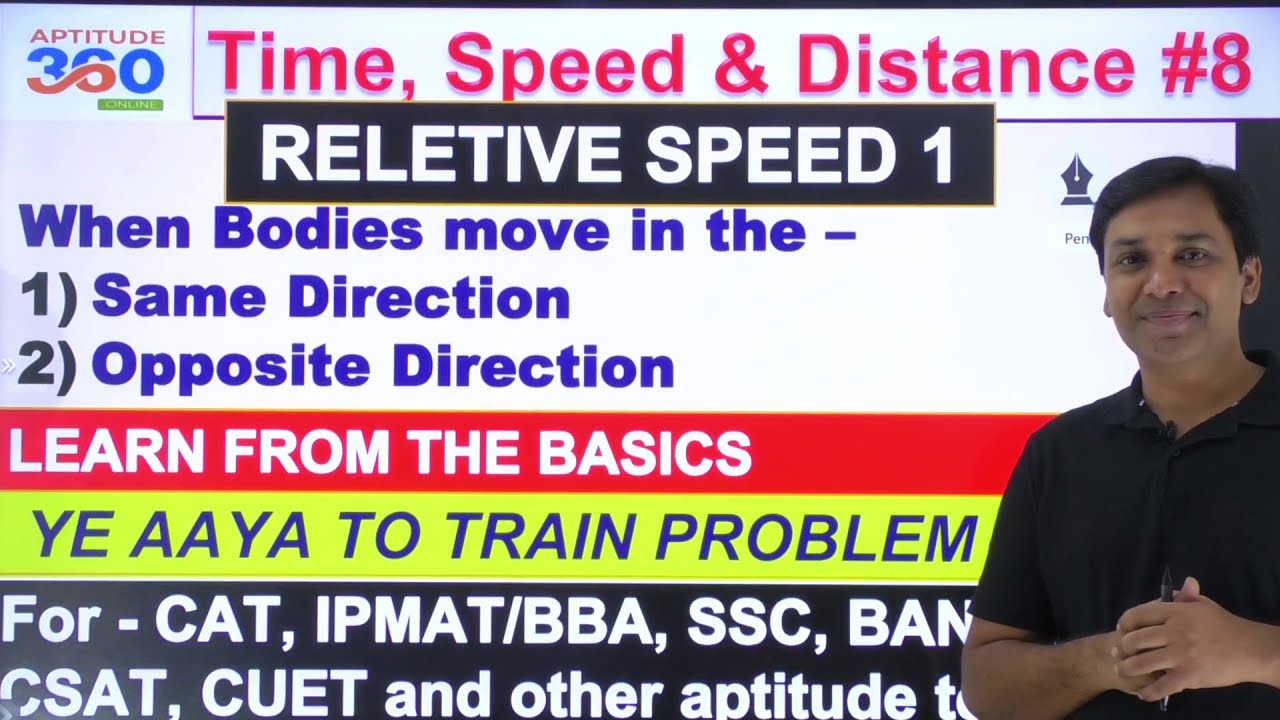 #8 Time, Speed & Distance || RELATIVE SPEED CONCEPT - LEARN FROM BASICS || A very Important Concept