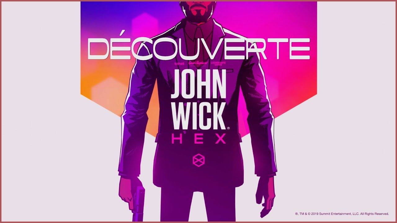 John Wick Hex | Découverte du début 🐶 [FR🇫🇷]