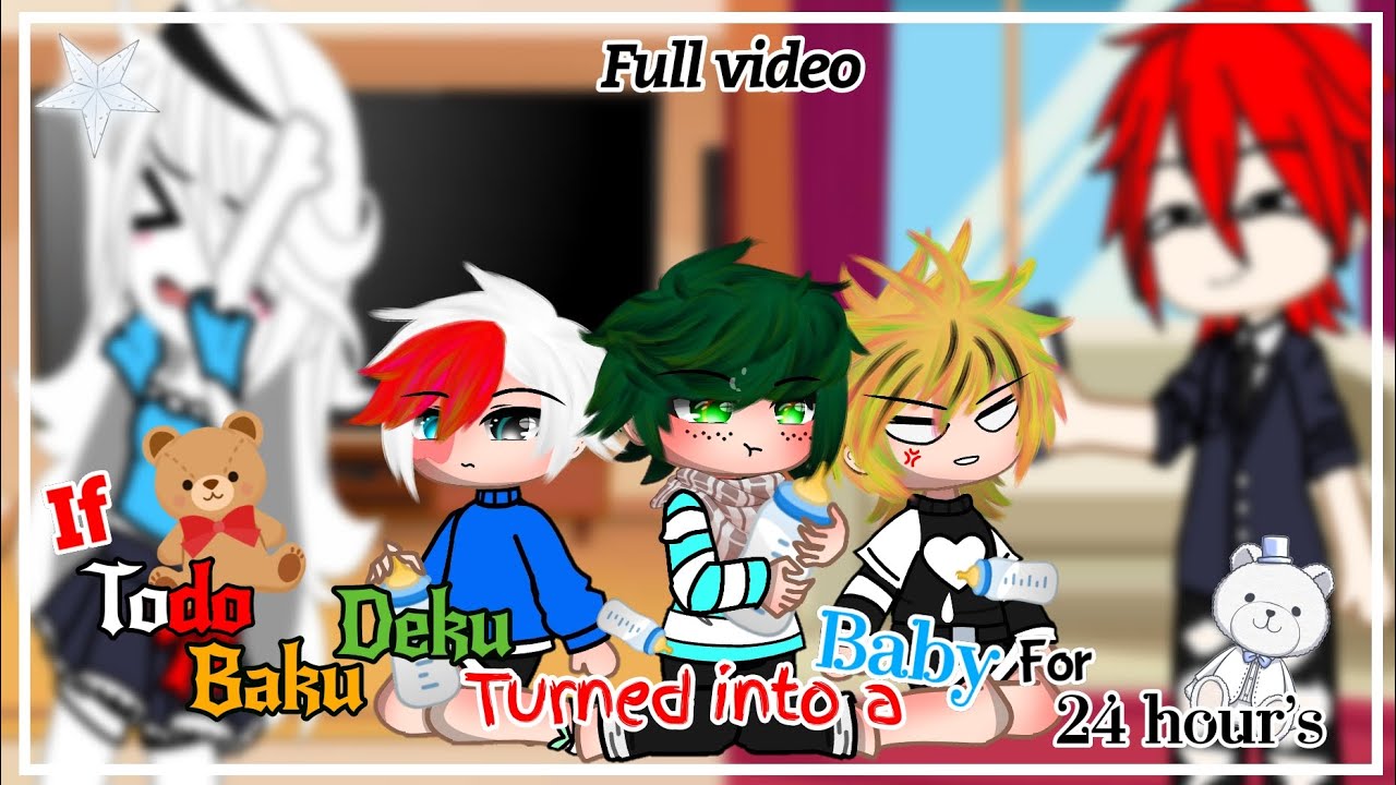 If TodoBakuDeku turned into a baby for 24 hour's||Full video||•MHA bos x F!Y/n•||MHA au[fit Y/n]