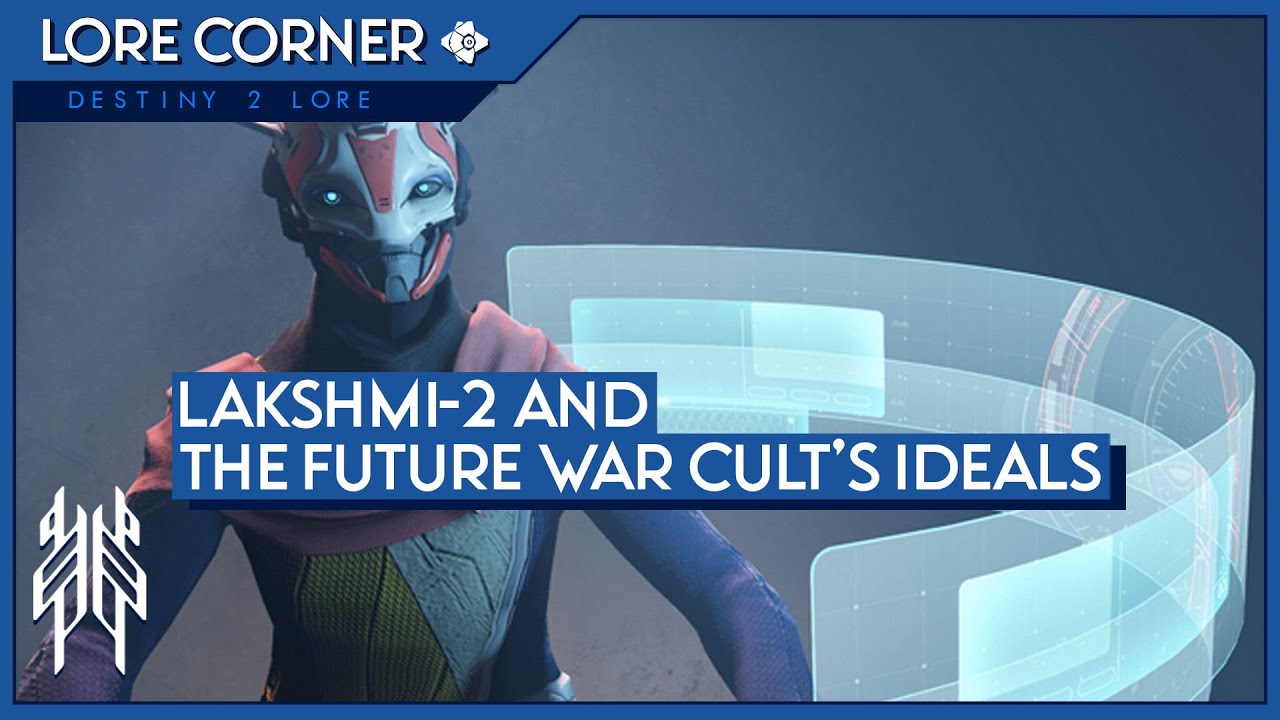 Lakshmi 2 and Future War Cult - Destiny Lore