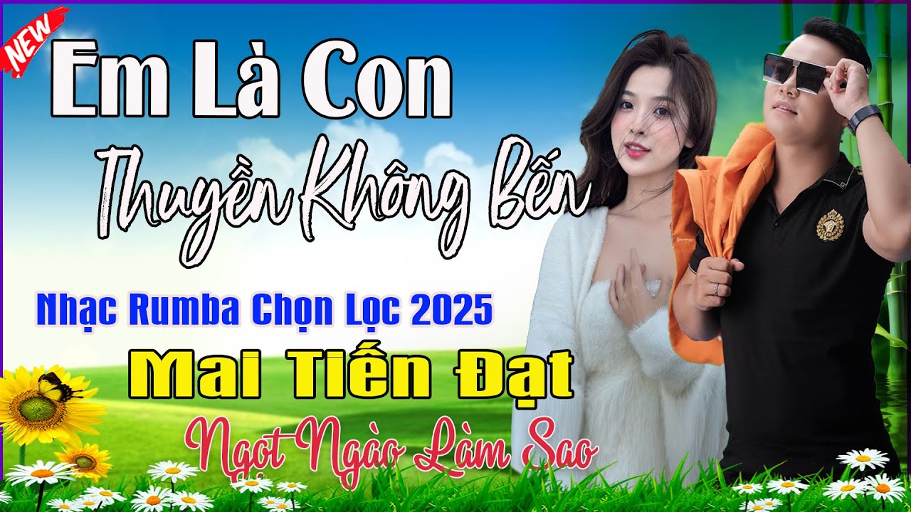 Em Là Con Thuyền Không Bến - Phụ Tình | Mai Tiến Đạt💞 LK Bolero Hay Nhất, Mới Xuất Bản Ngọt Lịm Tim