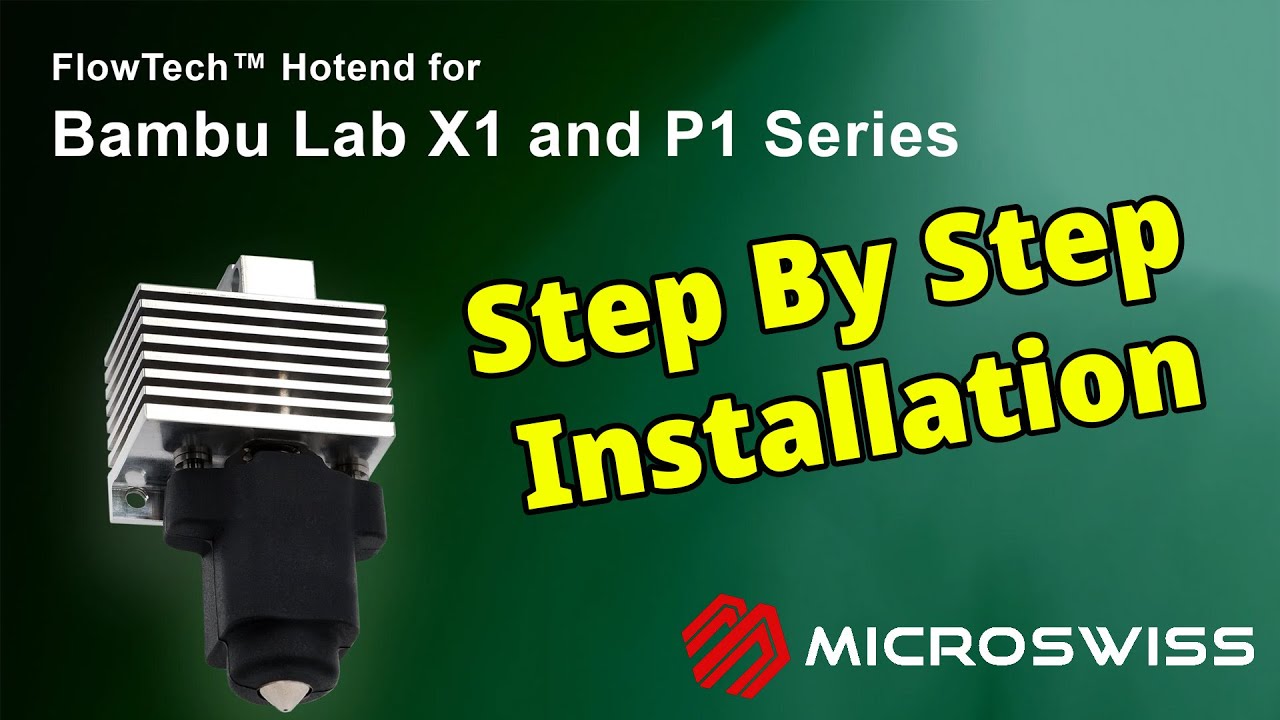 Microswiss FlowTech nozzle Installation for X1C/P1S