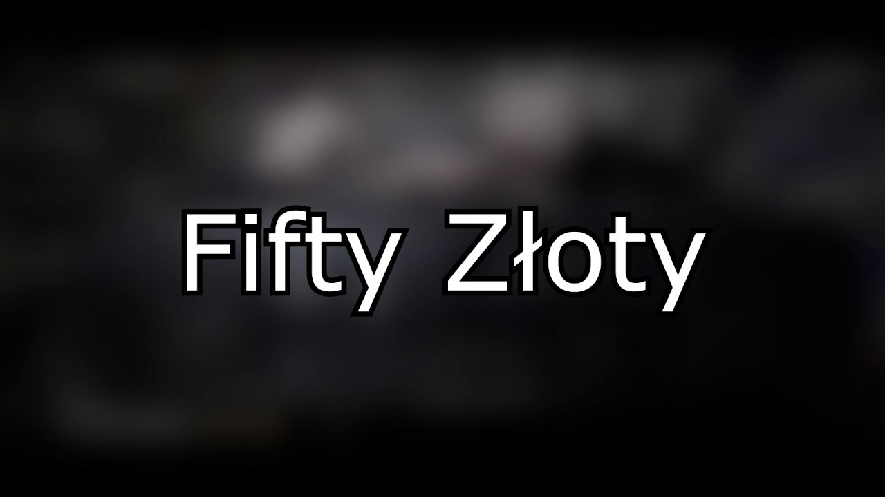 [LYRICS] Fresh Polakke - Fifty Zloty
