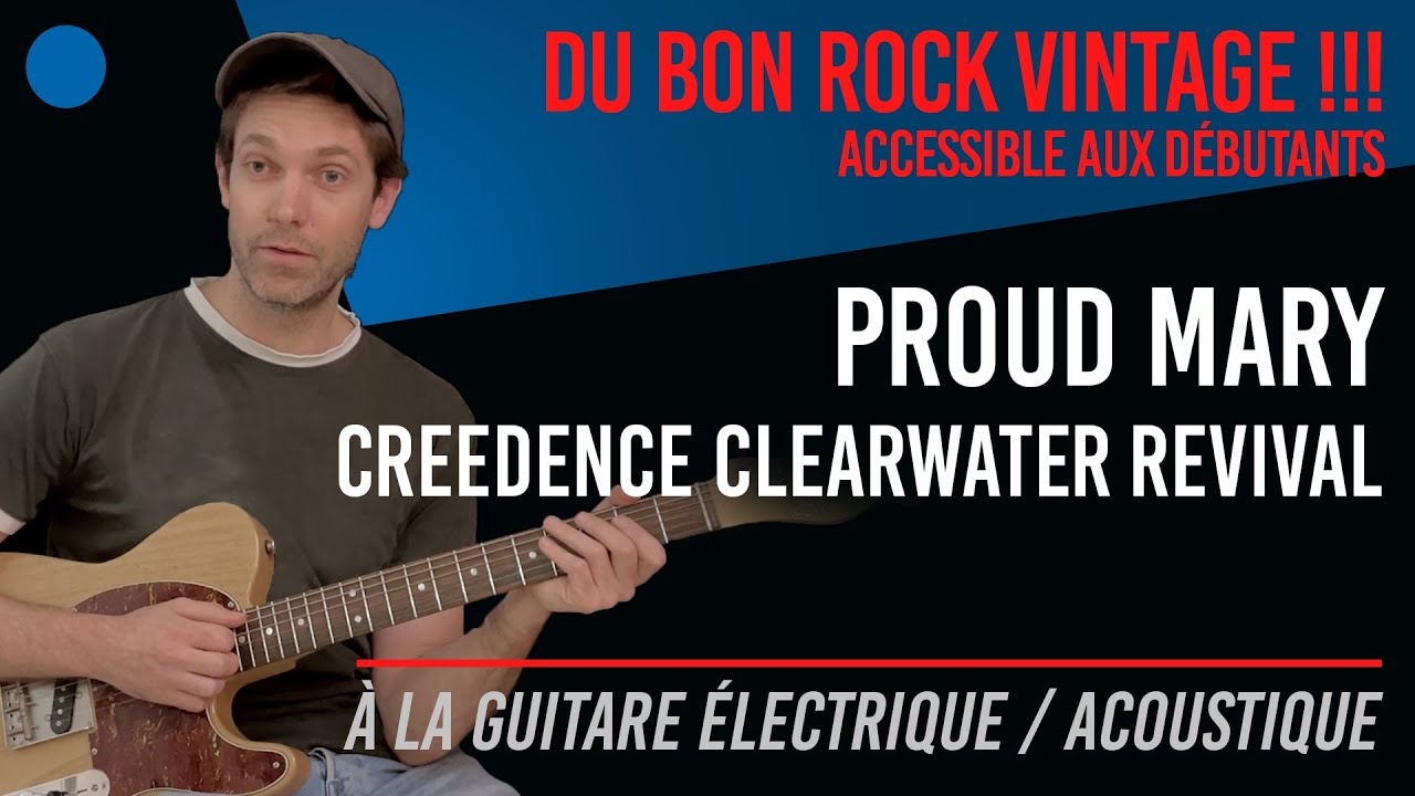 🔵 3 ACCORDS de GUITARE pour jouer Proud Mary 🎸