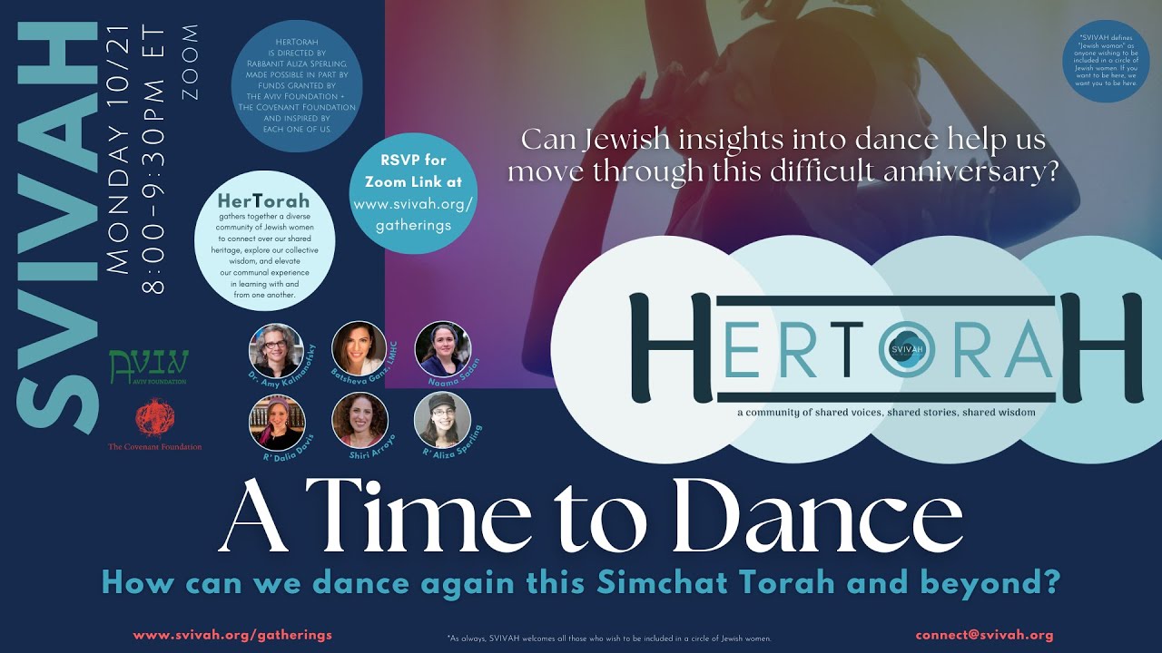 SVIVAH:HerTorah:A Time To Dance- Simchat Torah 2024 -Dr. Amy Kalmanofsky, Batsheva Ganz, Naama Sadan
