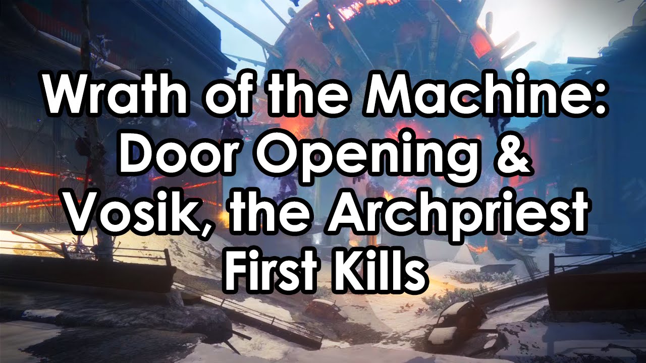 Destiny Rise of Iron: Wrath of the Machine Raid - Door Opening & Vosik, First Kills