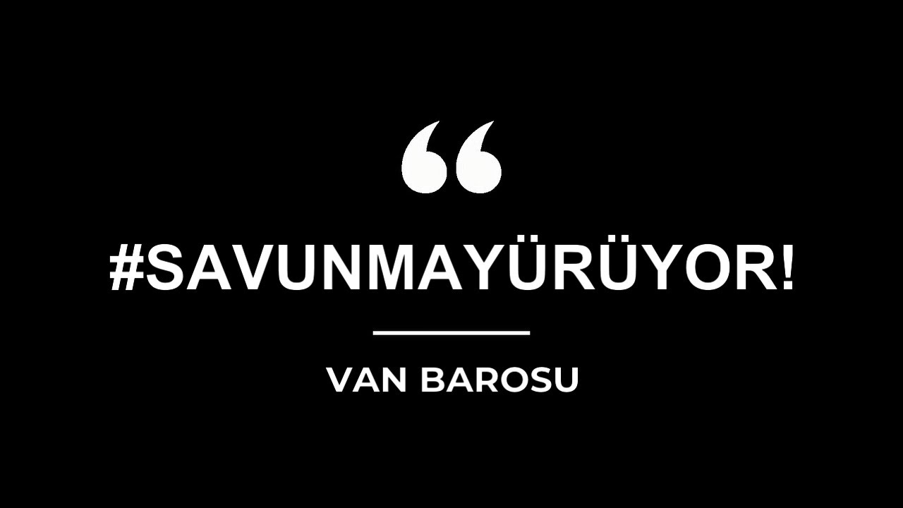 SAVUNMA Y&Uuml;R&Uuml;YOR, VAN BAROSU Y&Uuml;R&Uuml;YOR!
