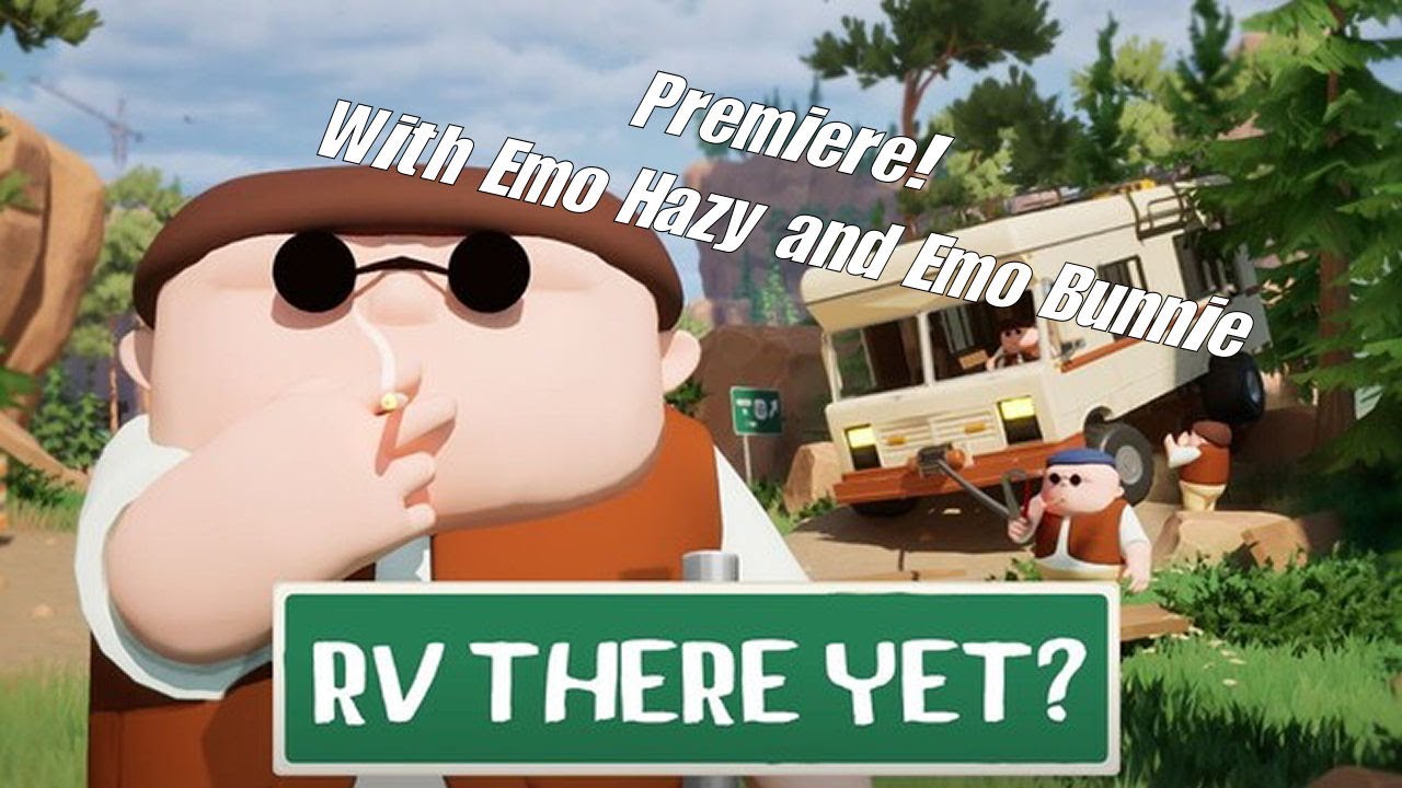 RV There Yet? Premiere!