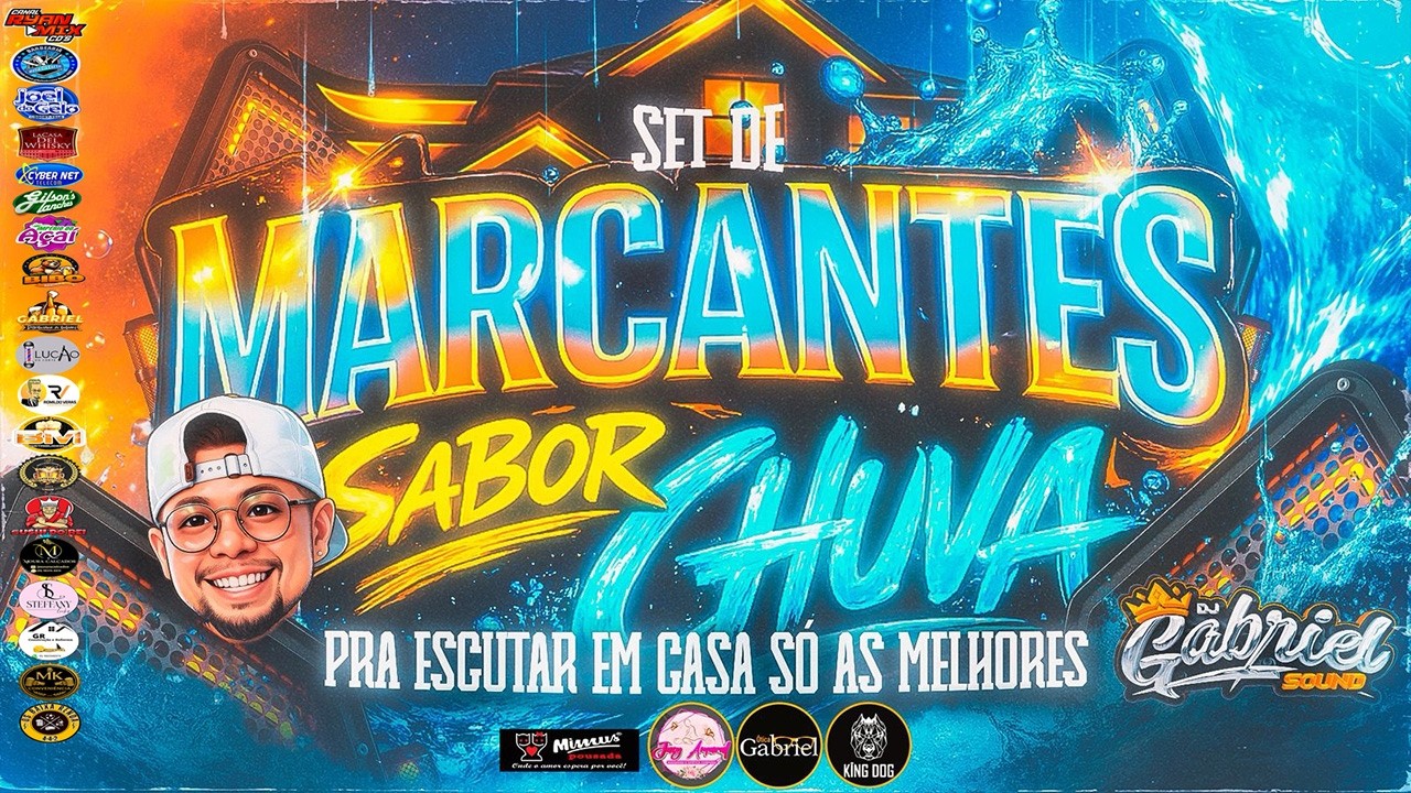 SET DE MARCANTES SABOR CHUVA (PRA ESCUTAR EM CASA SÓ AS MELHORES) - DJ GABRIEL SOUND