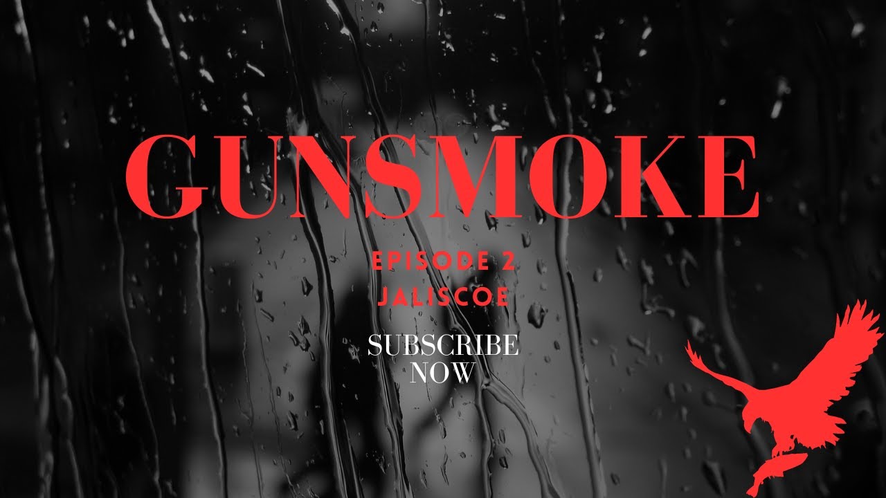 Gunsmoke Episode 2 Jaliscoe