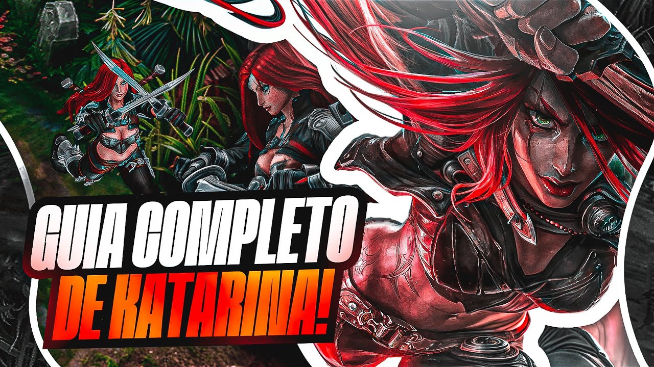 COMO JOGAR DE KATARINA IGUAL UM DESAFIANTE - GUIA COMPLETO COM S L S