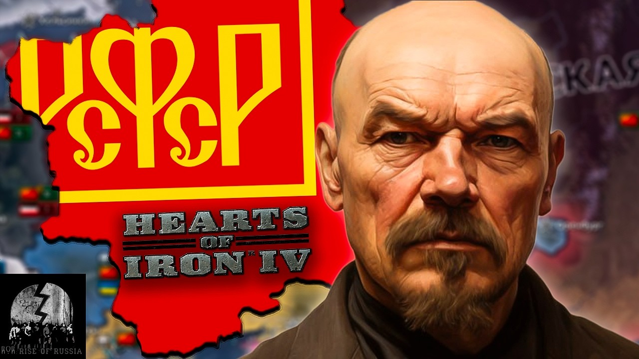 HOI4 Rise of Russia - Рождение СССР Ленина