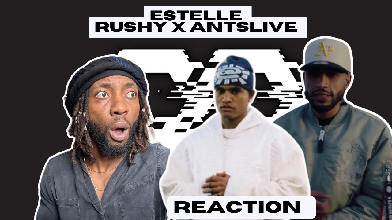 ESTELLE - Rushy X AntsLive (Official Music Video) | UNIQUE REACTION