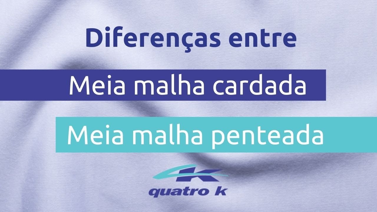 Diferen&ccedil;as entre meia malha cardada e meia malha penteada | Malhas de Algod&atilde;o