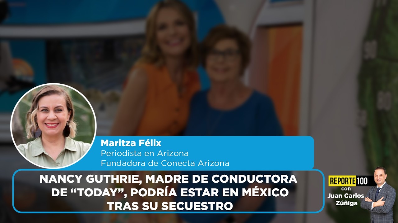 Nancy Guthrie, madre de conductora de “Today”, podría estar en México tras su secuestro | REPORTE100