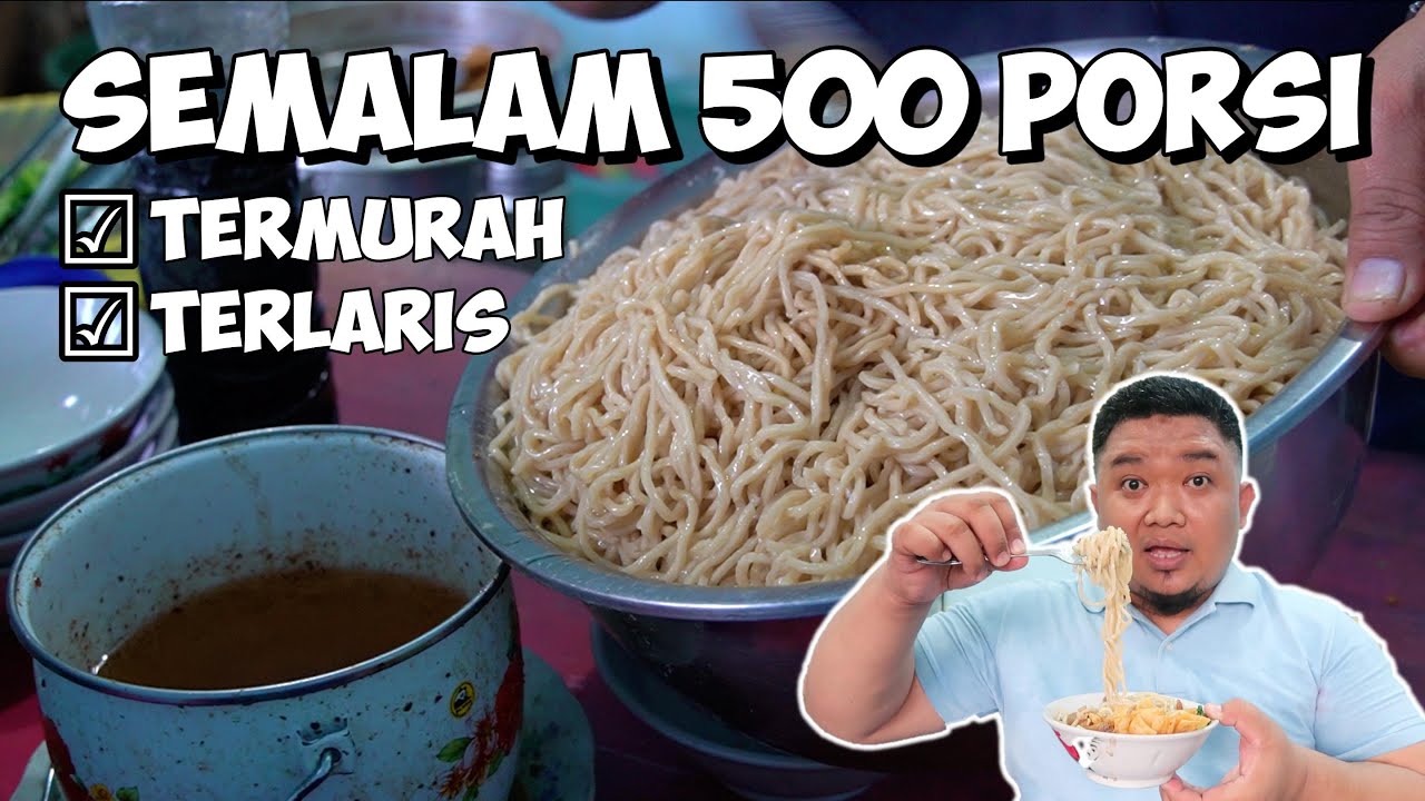 MURAH BANGET!!! MIE AYAM CUMA 5000 DI SURABAYA, SEMALAM LAKU 500 PORSI