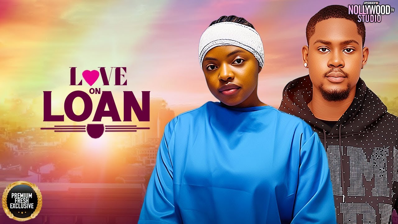 LOVE ON LOAN (Omeche Oko, Chinonso Arubayi, Clinton Joshua) - Brand New 2025 Nigerian Movie