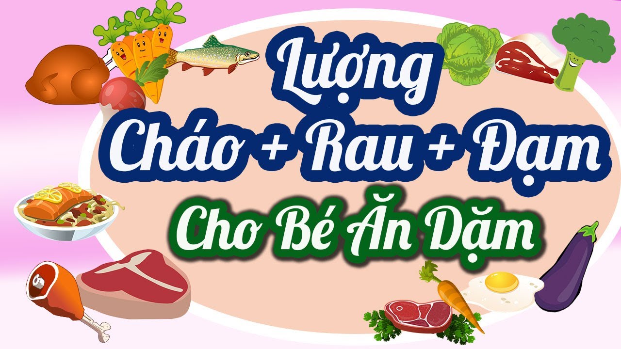 Số Cữ Ăn, Lượng Cháo, Thịt, Rau Bé Ăn Dặm Từng Tháng Tuổi! dinh dưỡng cho bé ăn dặm, Thực Đơn Ăn Dặm
