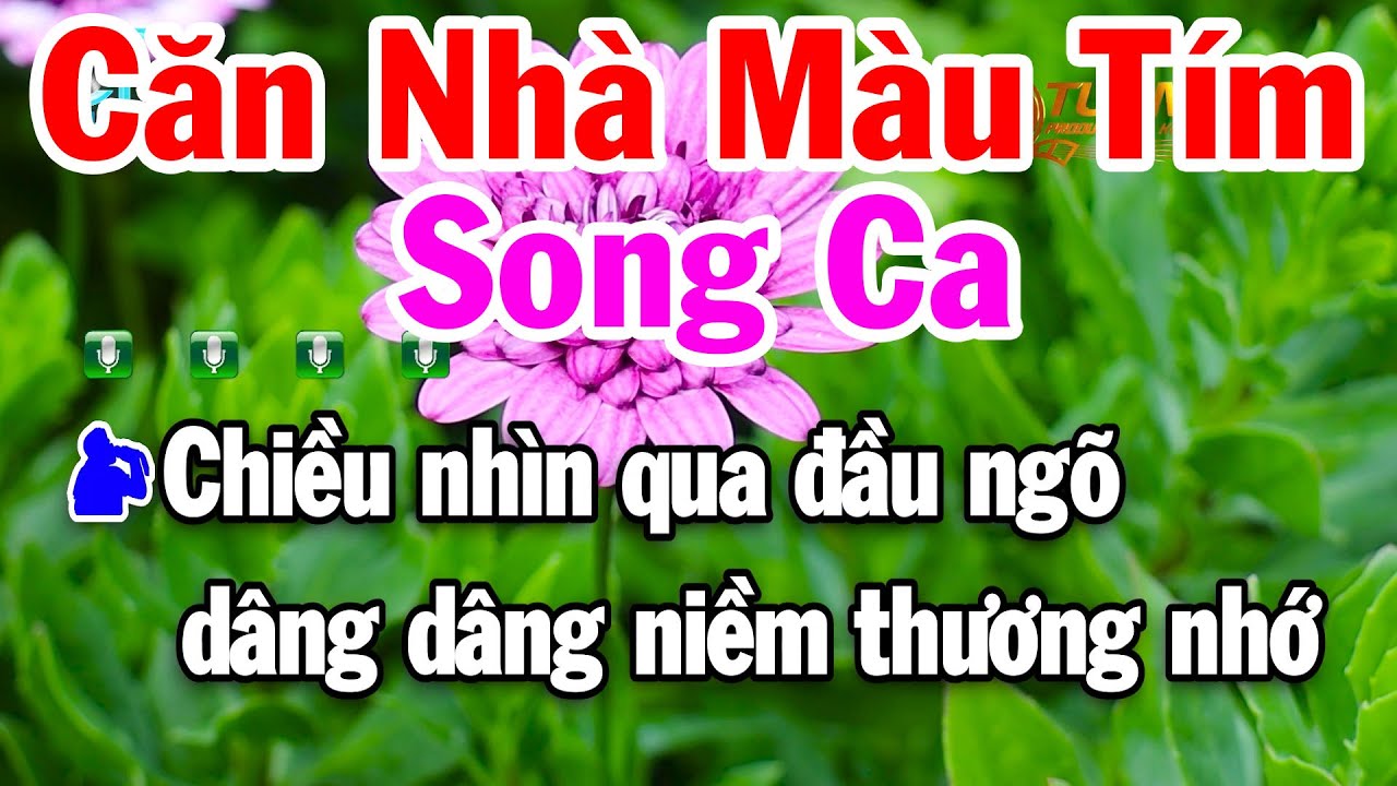 Karaoke Căn Nhà Màu Tím Nhạc Bolero Song Ca Dễ Hát Tuấn Cò