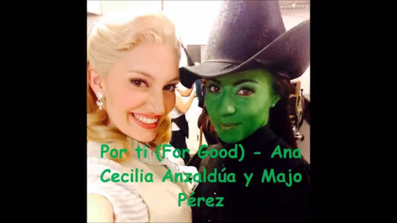 Por ti (For good) - Ana Cecilia Anzaldúa y Majo Pérez / Wicked México