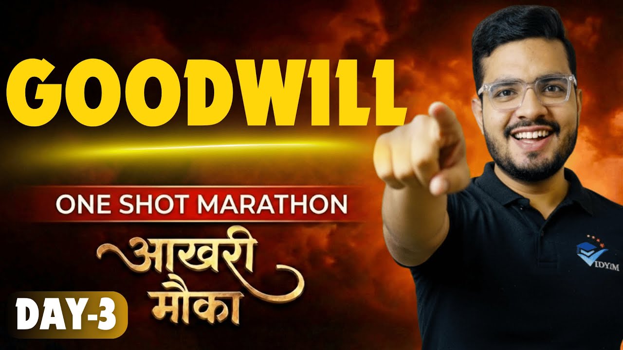GOODWILL ONE SHOT LECTURE I CLASS 12 ACCOUNTS CH-2 GOODWILL | METHODS TO CALCULATE GOODWILL