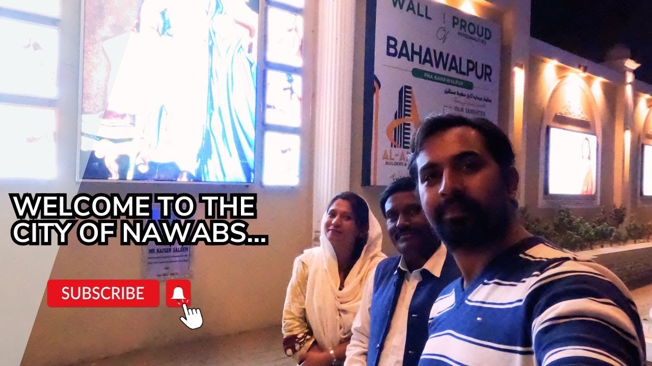 Aur Hum Pohanch Gaey Nawabon K Shehar Men (Pur Josh Welcome) | BAHAWALPUR | EP # 12