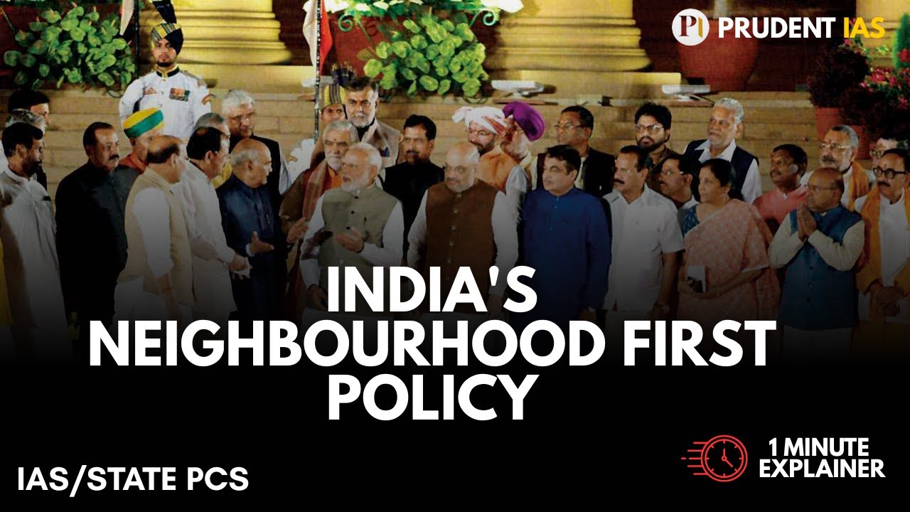 India&rsquo;s Neighbourhood First: A Complete Breakdown | Foreign Policy Explained