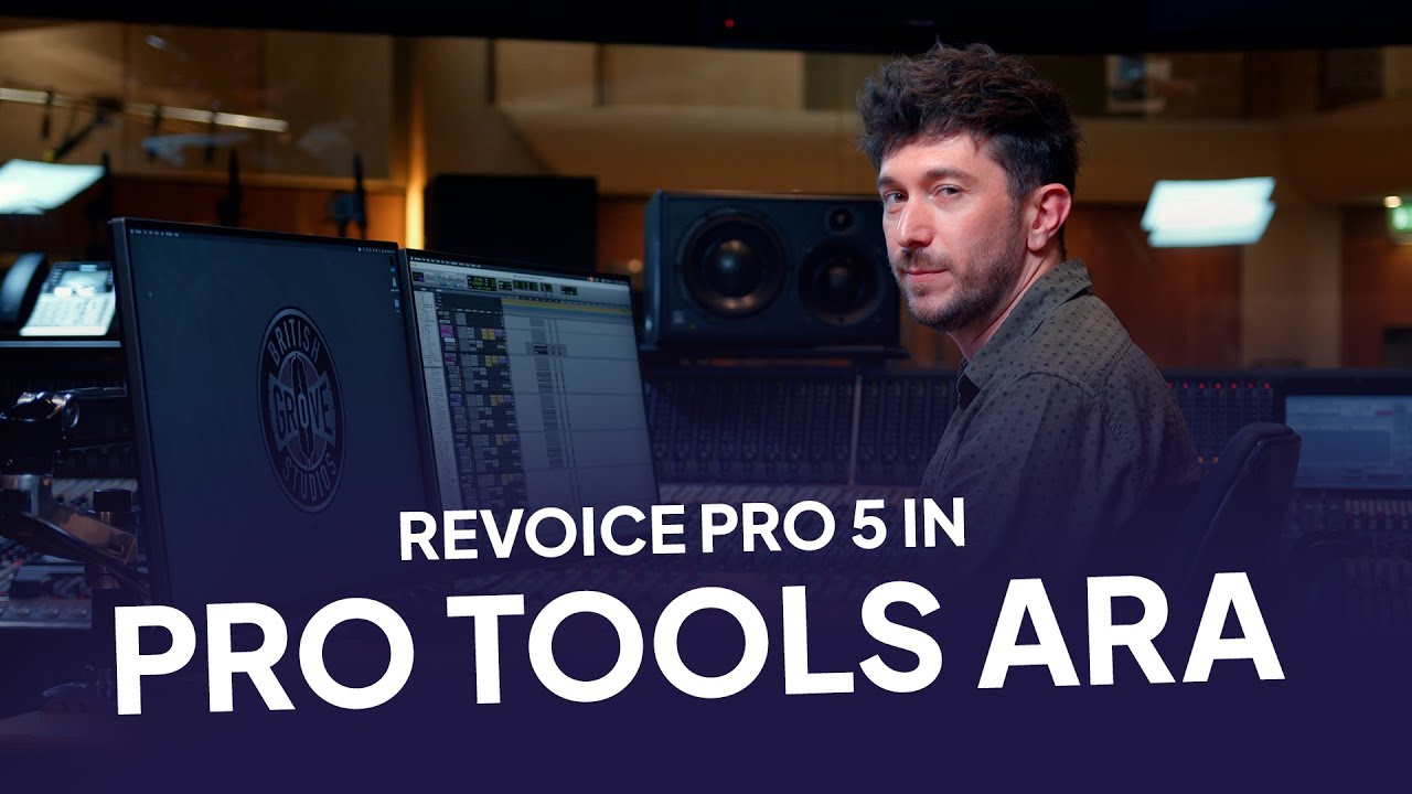 Подробное изучение Revoice Pro 5 в Pro Tools ARA | British Grove Studios