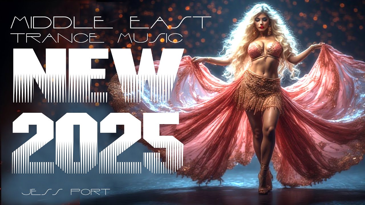 Middle East Trance Music NEW 2025