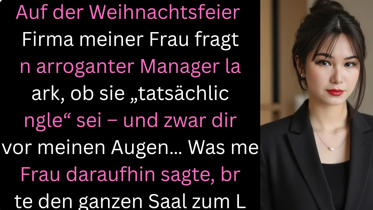 Auf der Firmenparty fragte jemand laut, ob meine Frau Single sei…“