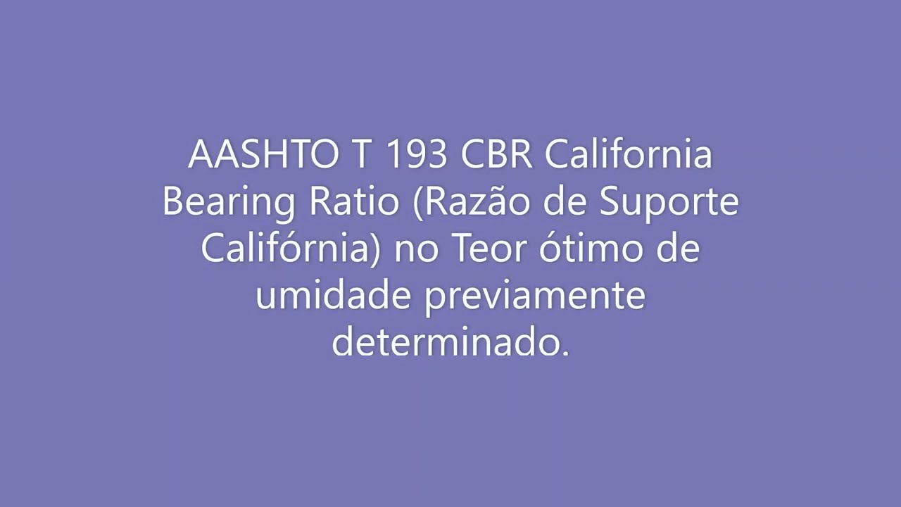 AASHTO T 193 CBR California Bearing Ratio no Teor &oacute;timo