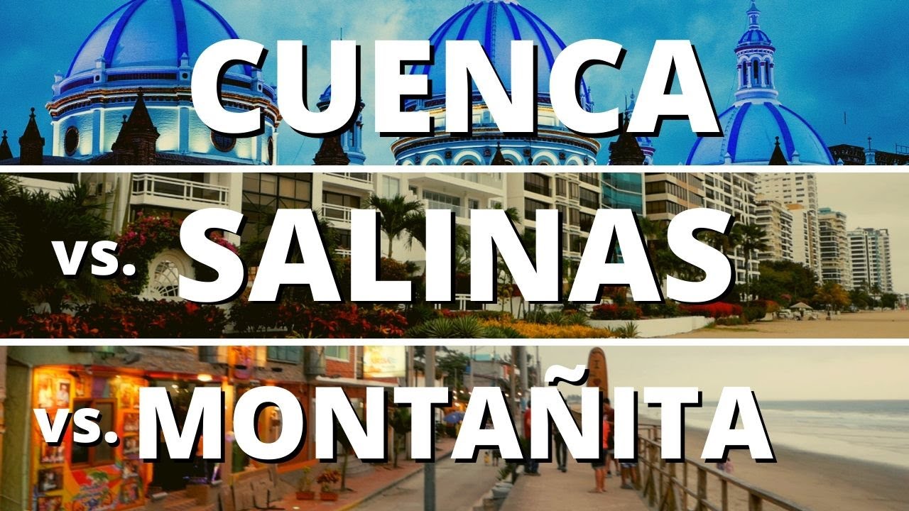 Cost of Living, Conveniences, Climate, Culture & Critters: Cuenca vs the Ecuador Coast Comparison