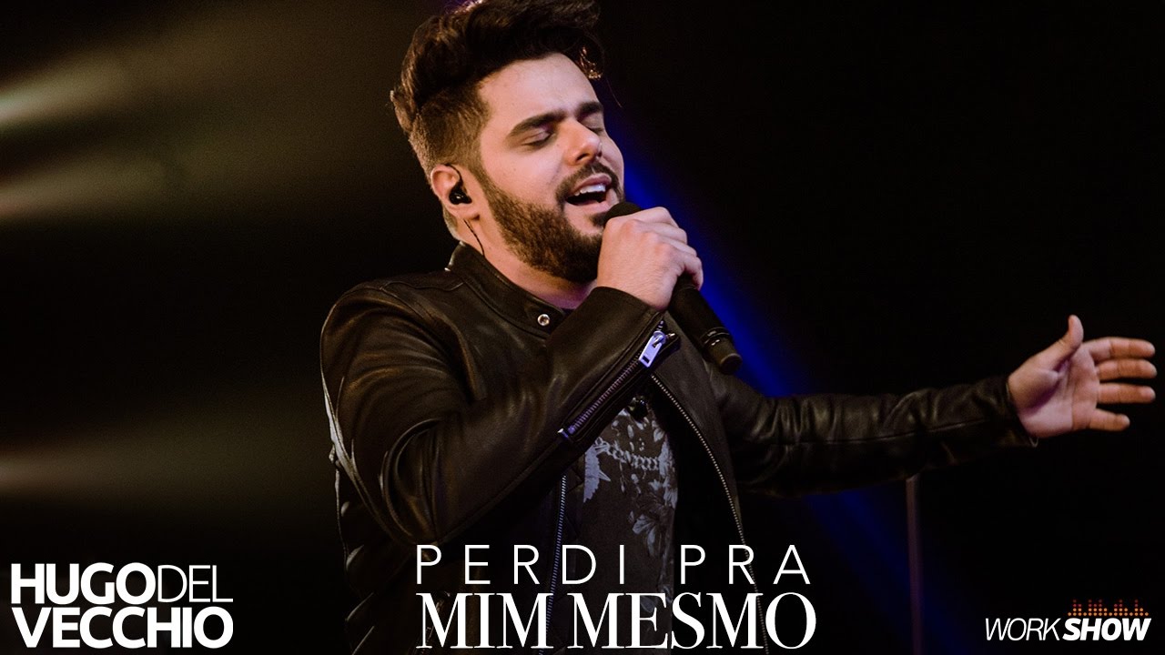 Hugo Del Vecchio - Perdi Pra Mim Mesmo (DVD Ao Vivo em Goiânia)