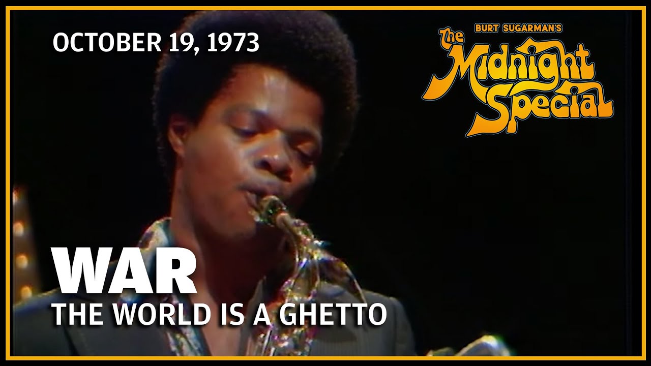The World Is a Ghetto - War | The Midnight Special