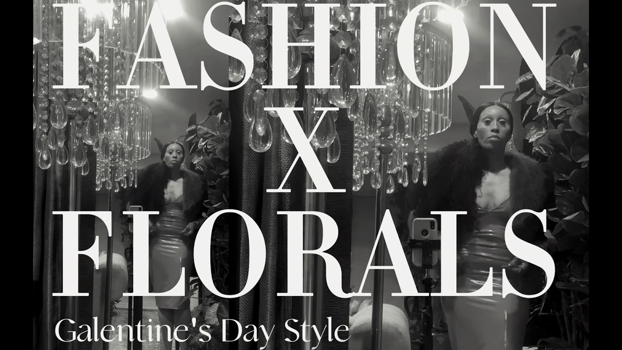 Fashion x Florals . How To Style | Winter Fashion: Galentine's Day Party Outfit . ep. 6
